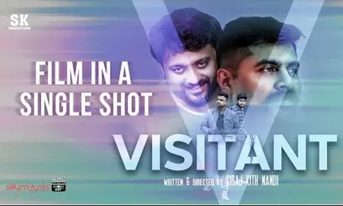 ഒറ്റ ഷോട്ടിലൊരു ഹ്രസ്വചിത്രം: ശ്രദ്ധനേടി വിസിറ്റന്റ്