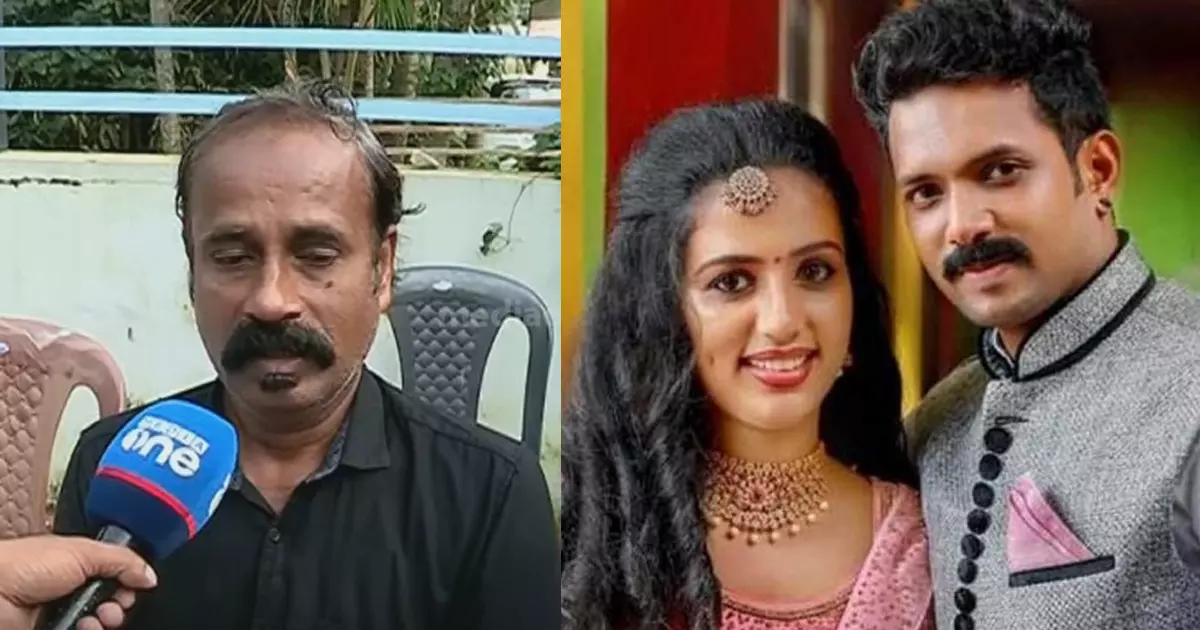 ഇങ്ങനെയൊരാളെ ഭര്‍ത്താവായി ഇനി വേണ്ടെന്ന് അവളോട് പറഞ്ഞതാ.. വിസ്മയയുടേത് കൊലപാതകം തന്നെയെന്ന് അച്ഛന്‍