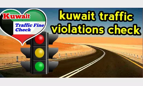 കുവൈത്തില്‍ ട്രാഫിക് പിഴ അടക്കാത്ത വിദേശികള്‍ക്ക് യാത്രാ വിലക്ക് ഏര്‍പ്പെടുത്തിയേക്കും