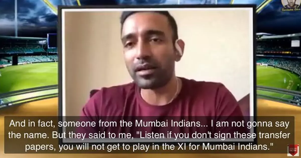 ട്രാൻസ്ഫർ പേപ്പറിൽ ഒപ്പിട്ടില്ലെങ്കിൽ പ്ലെയിങ് ഇലവനിൽ ഉൾപ്പെടുത്തില്ലെന്ന് ഭീഷണിപ്പെടുത്തി; മുംബൈക്കെതിരേ ഗുരുതര ആരോപണവുമായി റോബിൻ ഉത്തപ്പ