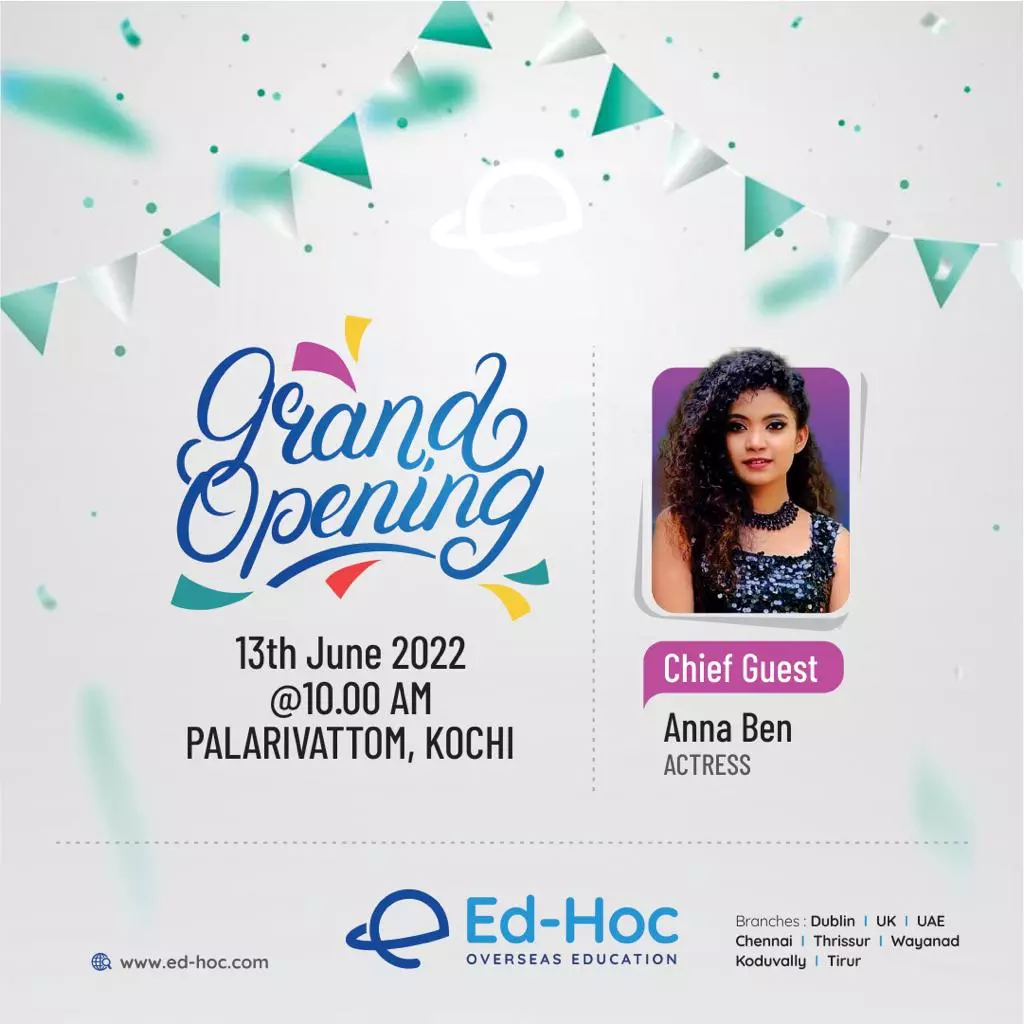 Ed-Hoc Overseas Educationന്‍റെ ഗ്രാന്‍റ് ഓപ്പണിംഗ് നാളെ കൊച്ചിയില്‍; അന്ന ബെന്‍ ഉദ്ഘാടനം ചെയ്യും