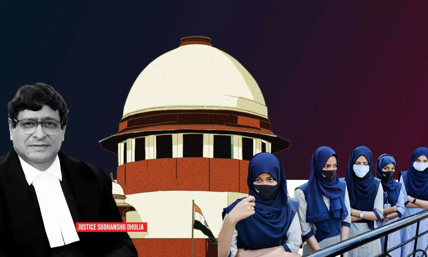 സ്കൂൾ പട്ടാളക്യാമ്പോ ജയിലോ അല്ല; ഹിജാബ് കേസിൽ ജസ്റ്റിസ് സുധാംശു ധുലിയ സ്കൂൾ പട്ടാളക്യാമ്പോ ജയിലോ അല്ല; ഹിജാബ് കേസിൽ ജസ്റ്റിസ് സുധാംശു ധുലിയ