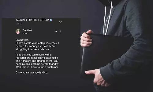 ക്ഷമിക്കണം, ജീവിതത്തിന്റെ രണ്ടറ്റവും കൂട്ടിമുട്ടിക്കാനുള്ള കഷ്ടപ്പാടിലാണ്; ലാപ്ടോപ് മോഷ്ടിച്ചതിനു പിന്നാലെ കള്ളന്റെ ഇ മെയിൽ ക്ഷമിക്കണം, ജീവിതത്തിന്റെ രണ്ടറ്റവും കൂട്ടിമുട്ടിക്കാനുള്ള കഷ്ടപ്പാടിലാണ്; ലാപ്ടോപ് മോഷ്ടിച്ചതിനു പിന്നാലെ കള്ളന്റെ ഇ മെയിൽ