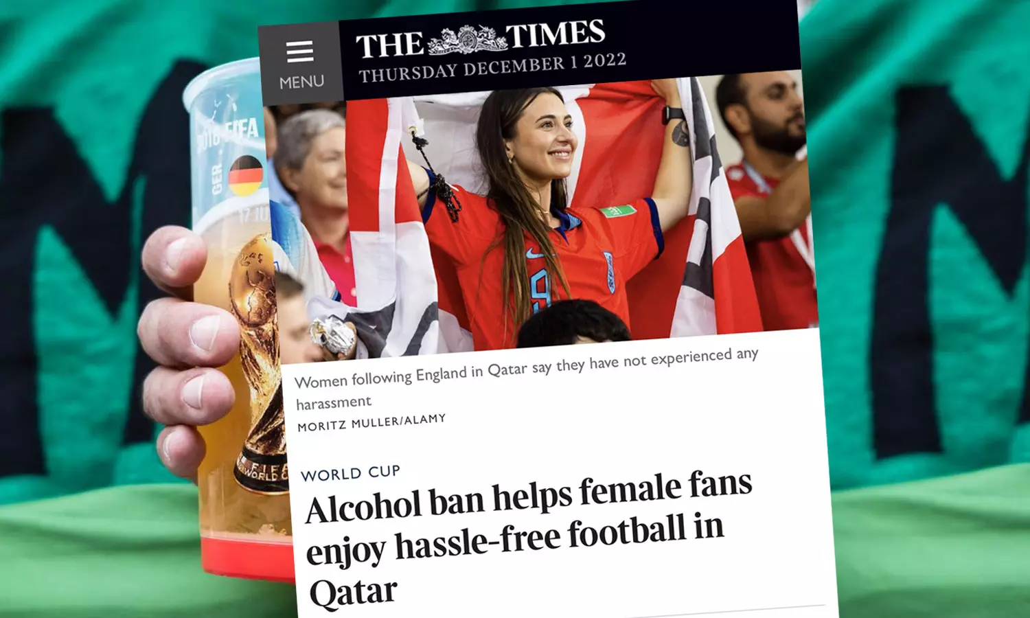 ലോകകപ്പിലെ മദ്യനിരോധനം; സ്ത്രീകൾക്ക് ബുദ്ധിമുട്ടില്ലാതെ കളി ആസ്വദിക്കാൻ പറ്റുന്നുണ്ടെന്ന് ദ ടൈംസ് റിപ്പോർട്ട്