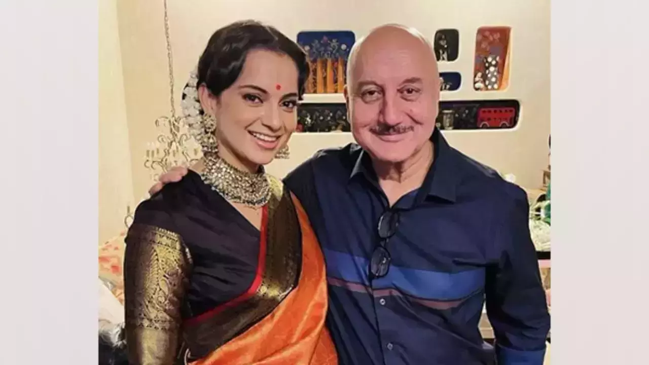 Anupam Kher/Kangana Ranaut