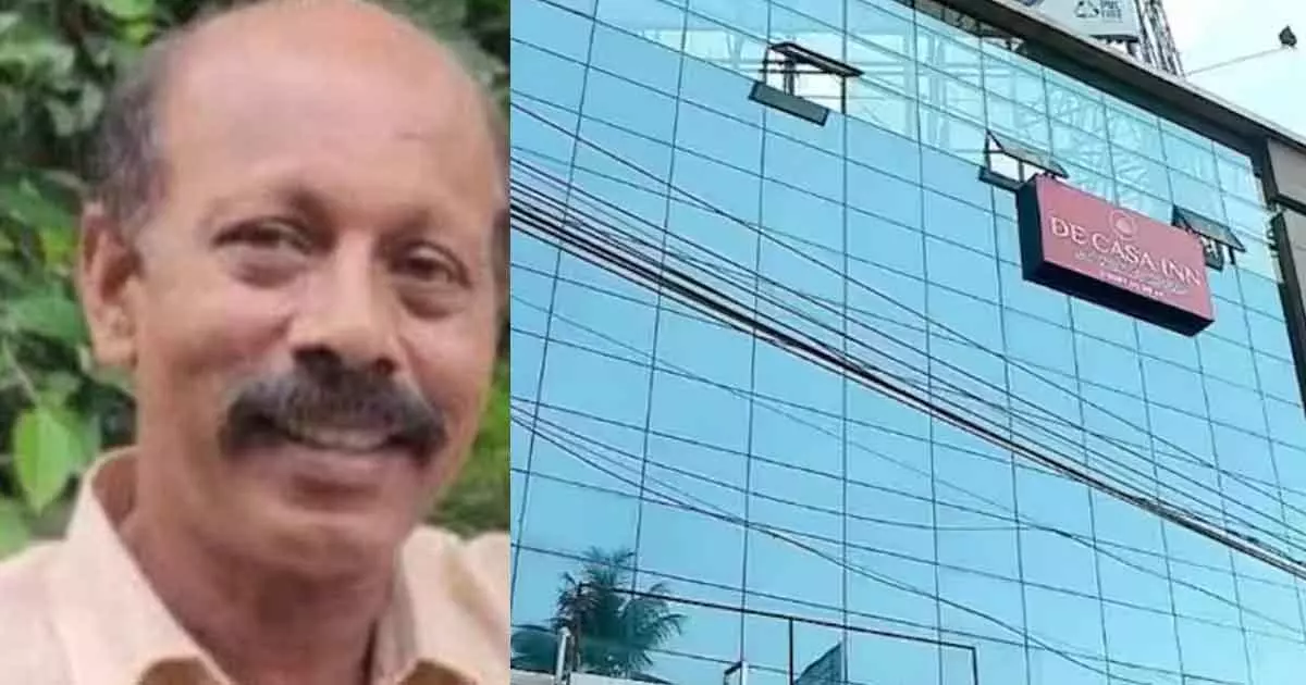 siddique murder hotel de casa inn no license kozhikode siddique murder hotel de casa inn no license kozhikode