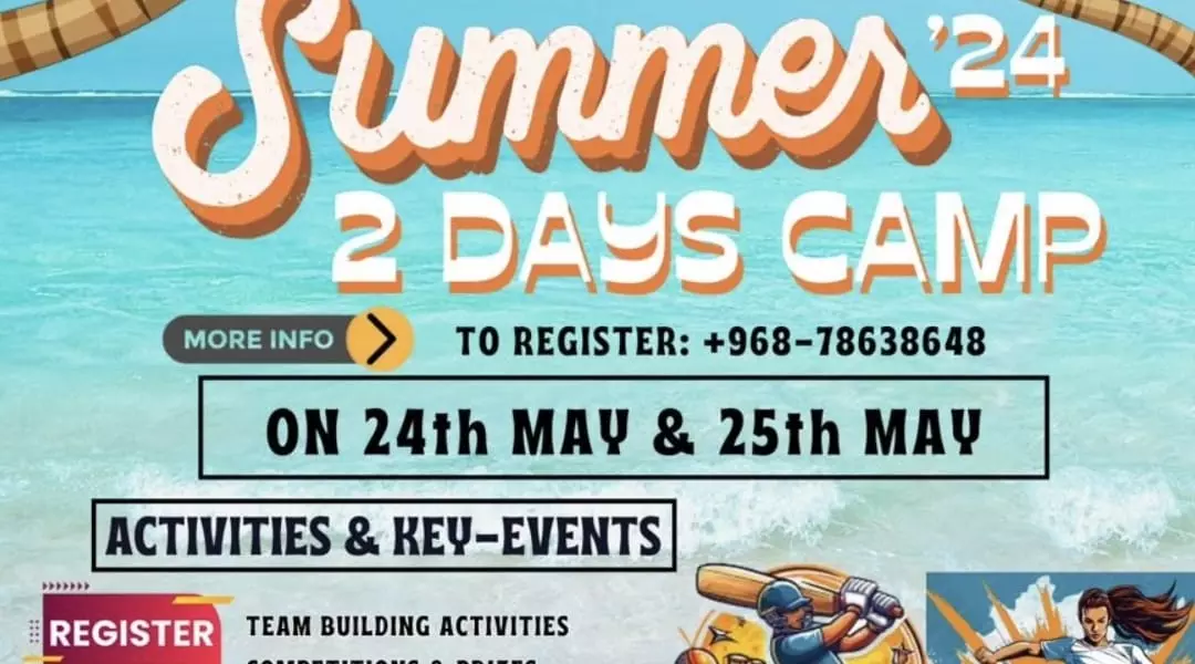 സമ്മർ24; ഇന്ത്യൻ  വിദ്യാർത്ഥികൾക്കായി സലാലയിൽ സമ്മർ ക്യാമ്പ്