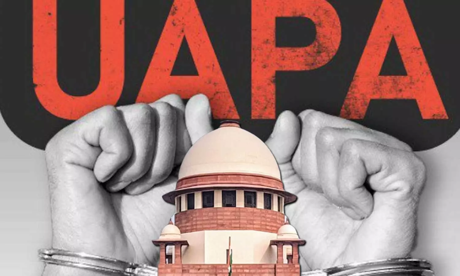 UAPA Sanction Should Be Challenged By Accused At Earliest Opportunity Says Supreme Court