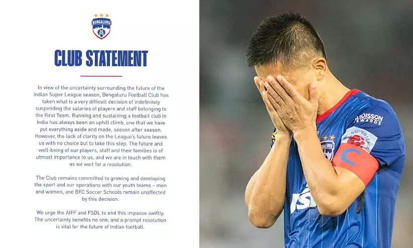 ‘സുനില്‍ ചേത്രിക്കും ശമ്പളമില്ല’; ഐഎസ്എല്‍ അനിശ്ചിതത്വത്തിനിടെ കളിക്കാരുടെ ശമ്പളം നിര്‍ത്തി ബെംഗളൂരു എഫ്‌സി