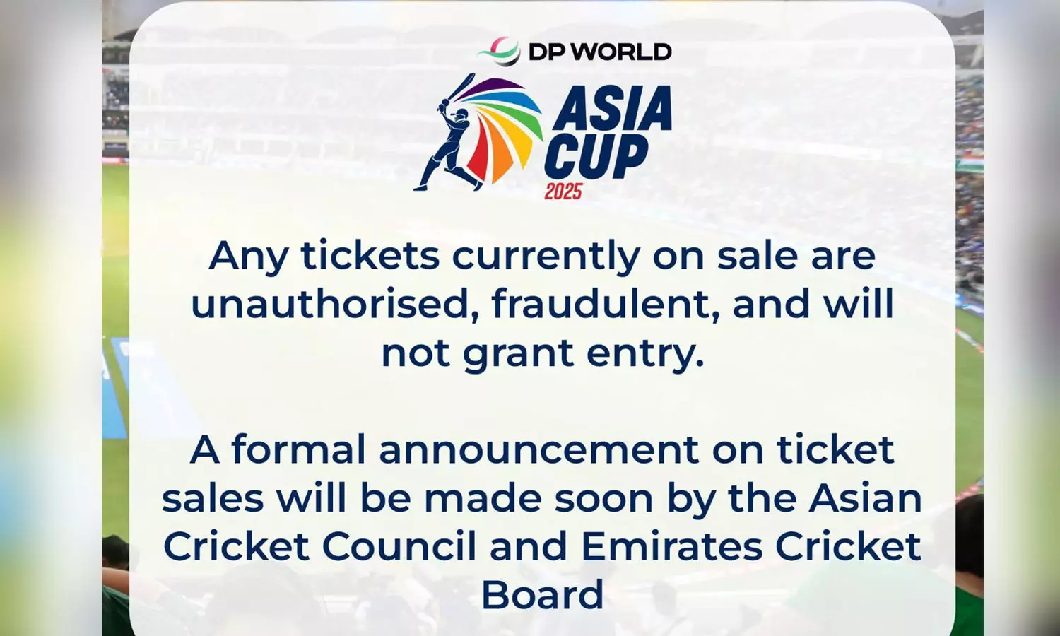 ഏഷ്യാകപ്പ് ക്രിക്കറ്റിന്റെ പേരിൽ പ്രചരിക്കുന്നത് വ്യാജ ടിക്കറ്റെന്ന് ഏഷ്യൻ ക്രിക്കറ്റ് കൗൺസിൽ ഏഷ്യാകപ്പ് ക്രിക്കറ്റിന്റെ പേരിൽ പ്രചരിക്കുന്നത് വ്യാജ ടിക്കറ്റെന്ന് ഏഷ്യൻ ക്രിക്കറ്റ് കൗൺസിൽ