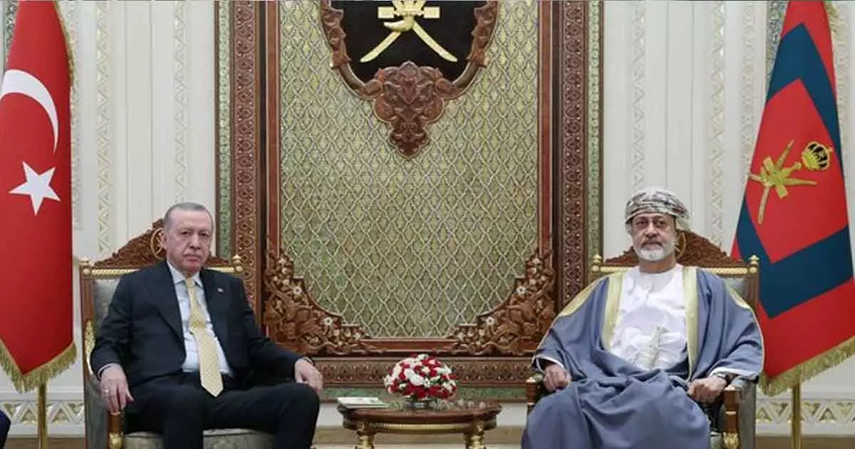 സഹകരണം ശക്തമാക്കാൻ ധാരണയിലെത്തി തുർക്കിയയും ഒമാനും