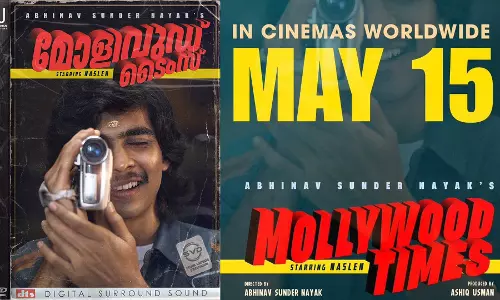 നസ്ലെന്റെ മോളിവുഡ് ടൈംസ് മെയ് 15ന് തിയറ്ററുകളിൽ