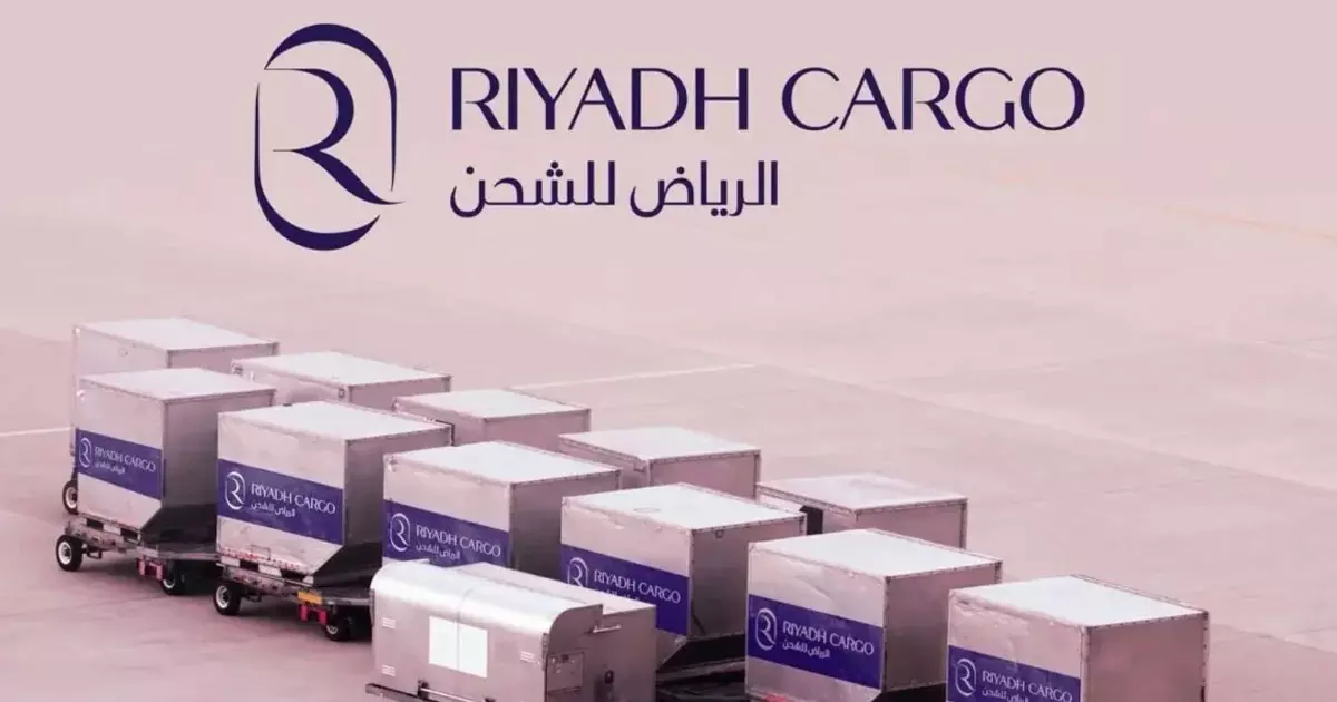 Riyadh Air launches Riyadh Cargo Riyadh Air launches Riyadh Cargo