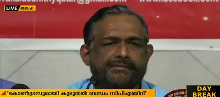 സി.പി.ഐയെക്കാളും കോണ്ഗ്രസുമായി ബന്ധമുണ്ടാക്കിയത് സി.പി.എമ്മെന്ന് സത്യന് മോകേരി സി.പി.ഐയെക്കാളും കോണ്ഗ്രസുമായി ബന്ധമുണ്ടാക്കിയത് സി.പി.എമ്മെന്ന് സത്യന് മോകേരി