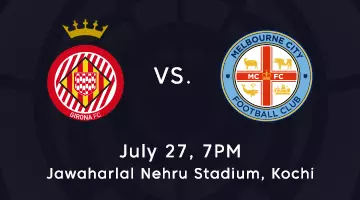 ലാലിഗ വേള്‍ഡില്‍ ജിറോണയും മെല്‍ബണ്‍ സിറ്റിയും ഏറ്റുമുട്ടും