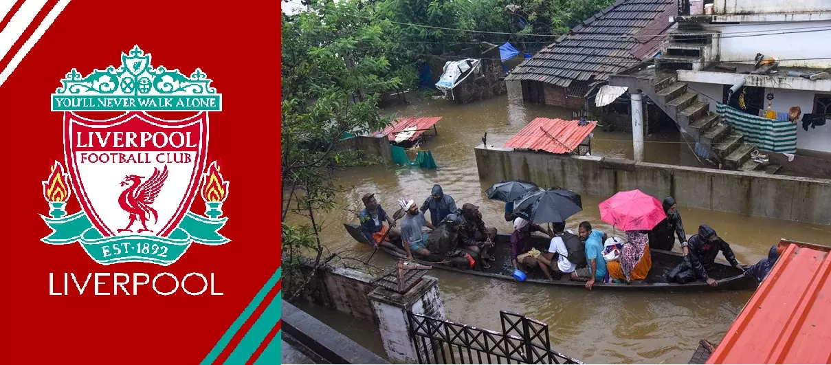 “നിങ്ങൾ ഒരിക്കലും ഒറ്റക്കാകില്ല” കേരളത്തിനൊപ്പം നിന്ന് ലിവർപൂൾ എഫ്.സി  