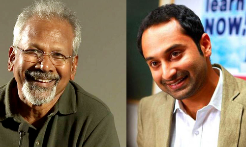 മണിരത്നം ചിത്രത്തില്‍ ഫഹദ്