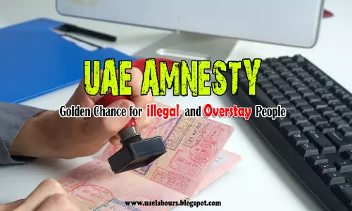 പൊതുമാപ്പ് പ്രഖ്യാപിക്കാനൊരുങ്ങി യുഎഇ