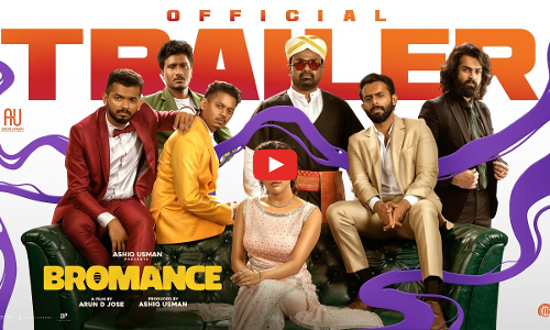 അർജുൻ അശോകൻ, മാത്യു തോമസ് ചിത്രം ബ്രോമാൻസ് ട്രെയ്ലർ പുറത്ത്