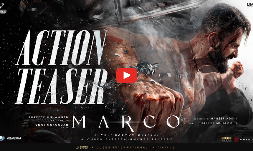 ഇനി ഇവിടെ ഞാൻ മതി; മാര്‍ക്കോയുടെ പുതിയ ആക്ഷൻ ടീസർ പുറത്ത്